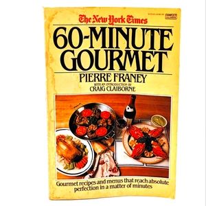 The New York times 60-minute Gourmet, The New Classic in Cookbooks